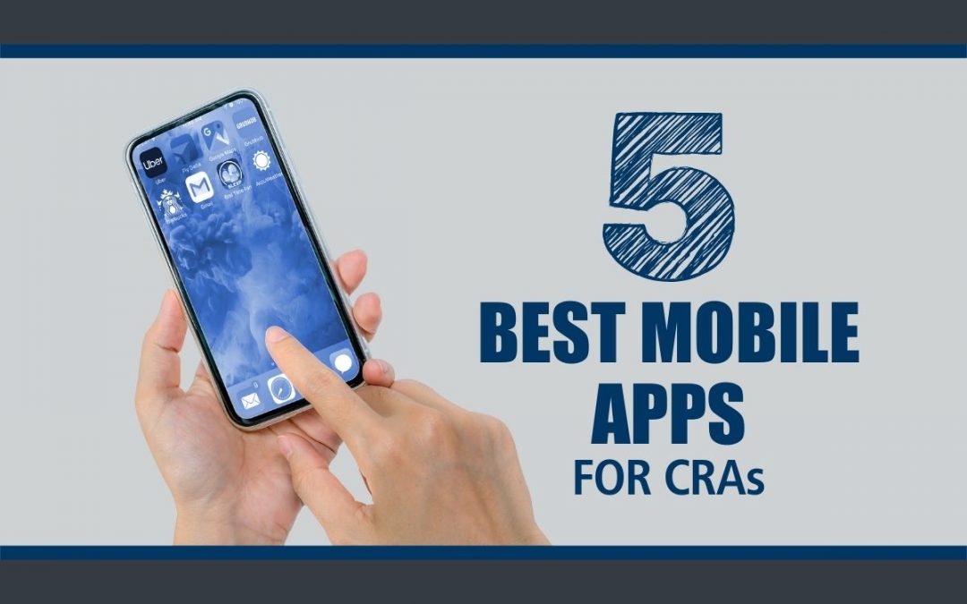 5 Mobile Apps Every Clinical Research Associate Should Have