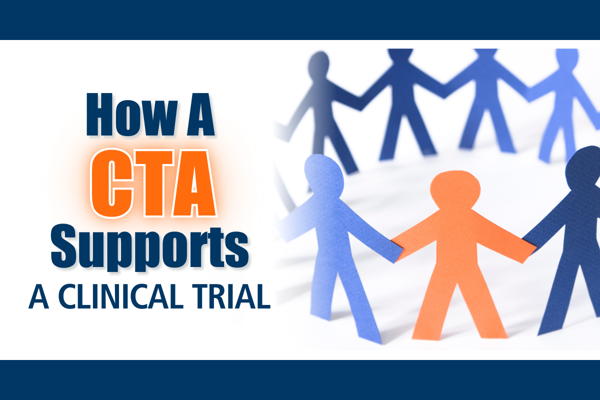 How a CTA supoorts a clinical trial