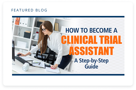 How to become a clinical trial assistant