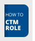 How to Transition to the CTM Role